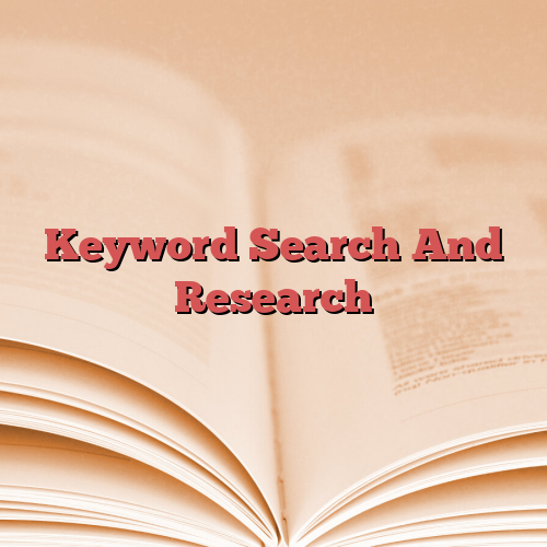 Keyword Search And Research